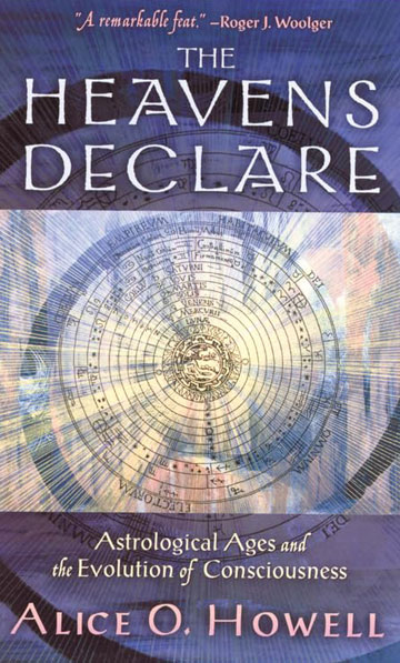 The Heavens Declare, by Alice Howell